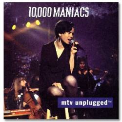 10,000 Maniacs : MTV Unplugged